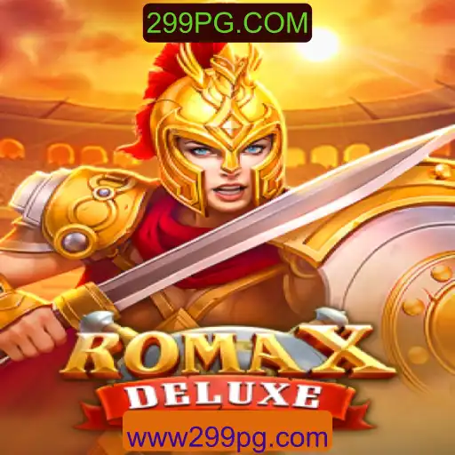 Explorando RomaXDeluxe: Aventuras e Estratégia com 299PG.COM